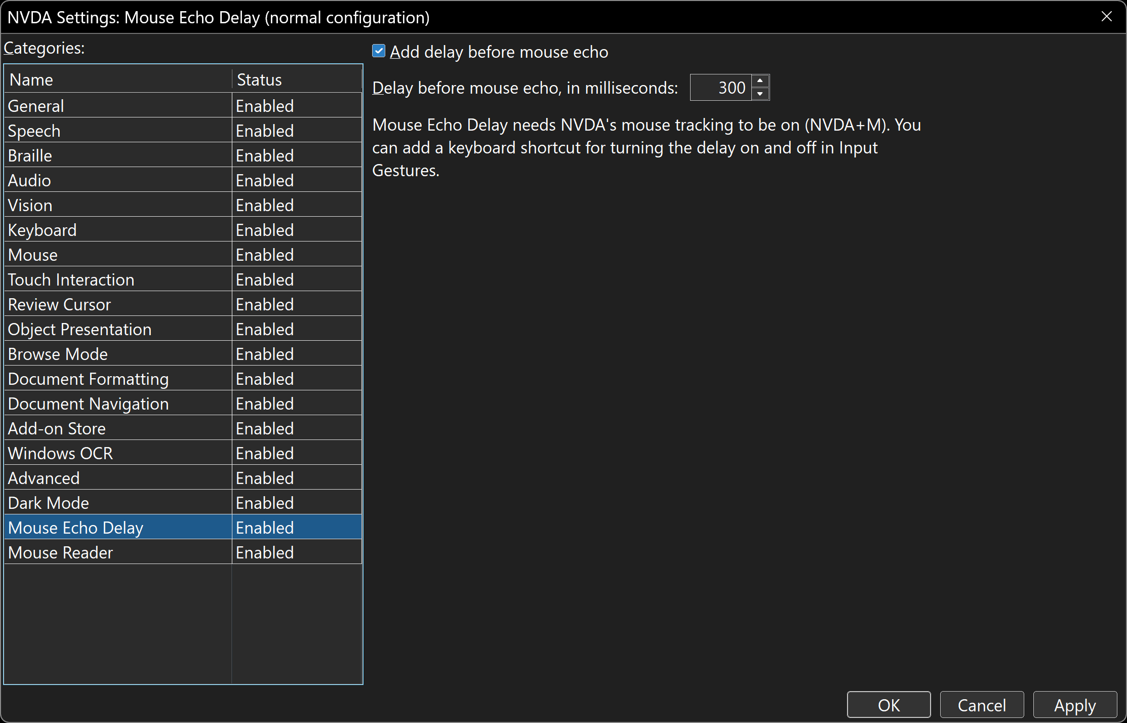 The NVDA Settings dialog open at the Mouse Echo Delay category: an Add delay before mouse echo check box, a Delay before mouse echo number box set to 300 milliseconds, and a note that the add-on needs NVDA's mouse tracking to be on.